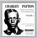 Charley Patton's Complete Recorded Works - Vol 1